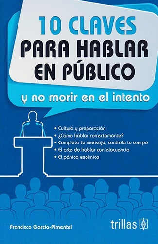 Libro Claves Para Hablar En Publico, 10 Y No Morir En El Int