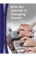 How The Internet Is Changing Society (science, Technology, A