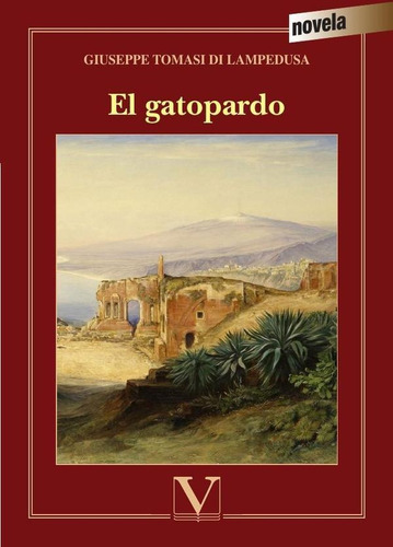 El Gatopardo - Giuseppe Tomasi Di Lampedusa