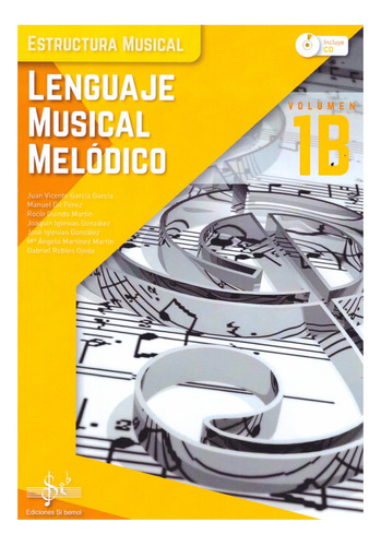 Lenguaje Musical Melódico, Volumen 1b.