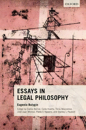 Essays In Legal Philosophy, De Eugenio Bulygin. Editorial Oxford University Press, Tapa Dura En Inglés