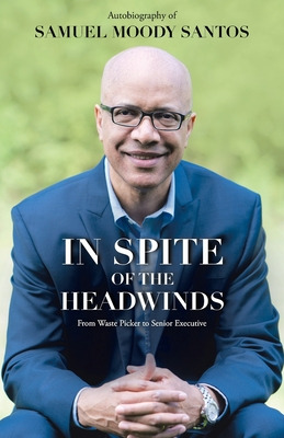 Libro In Spite Of The Headwinds: From Waste Picker To Sen...