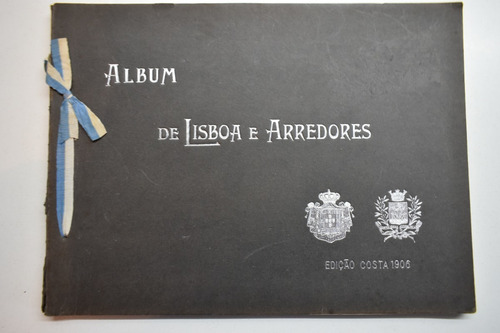 Álbum De Lisboa E Alrededores Edição Costa 1906         C162