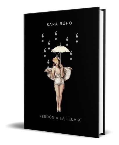 Libro Perdón A La Lluvia [ Pasta Dura ] Sara Búho Original
