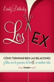 Libro Ex Como Terminar Bien Las Relaciones Y Lidiar Con La P