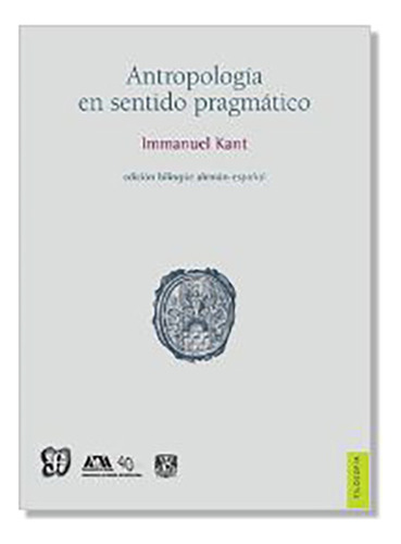 Antropologia En Sentido Pragmatico - Kant, Immanuel