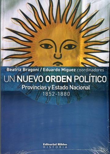 Un Orden Politico - Bragoni Miguez