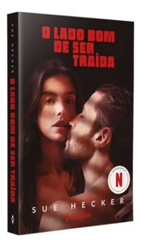 O Lado Bom De Ser Traída: O Lado Bom De Ser Traida, De Hecker, Sue. Editora Harlequin (harpercollins), Capa Mole Em Português