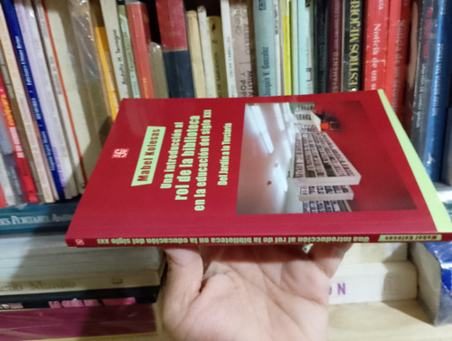 Una Introducción Rol Biblioteca Educación Siglo Xxi Kolesas