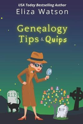 Libro Genealogy Tips & Quips - Eliza Watson