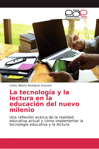 Libro: La Tecnología Y Lectura Educación Del Nuevo