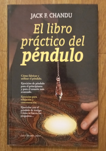 El Libro Practico Del Péndulo - Jack F. Chandu