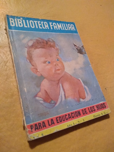 Biblioteca Familiar Para La Educación De Los Hijos