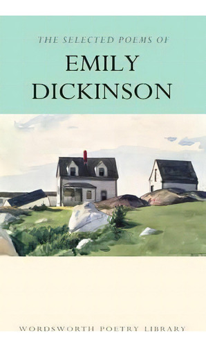 Selected Poems, De Dickinson, Emily. Editorial Wordsworth Books Ltd En Inglés, 2022