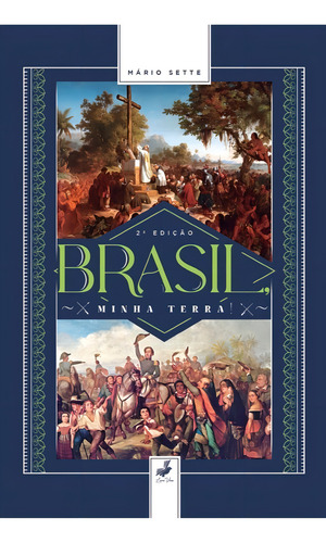 Brasil, Minha Terra! ( Mário Sette )