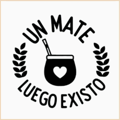 Vinilo Decorativo Pared Frases Hogar Cocina Mate Luego Exist