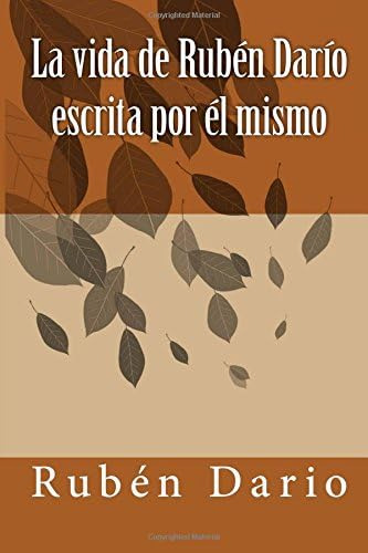 Libro: La Vida De Ruben Dario Escrita Por El Mismo (spanish 