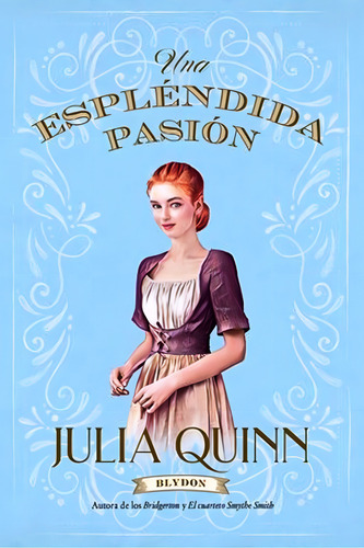 Una Esplndida Pasin -blydon-