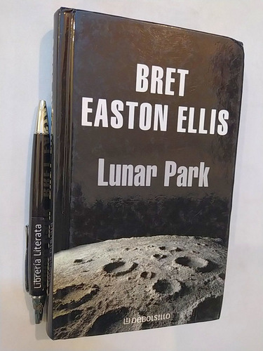 Lunar Park Bret Easton Ellis Ed. Debolsillo Tapas Duras 378 