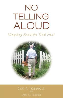 Libro No Telling Aloud: Keeping Secrets That Hurt - Russe...