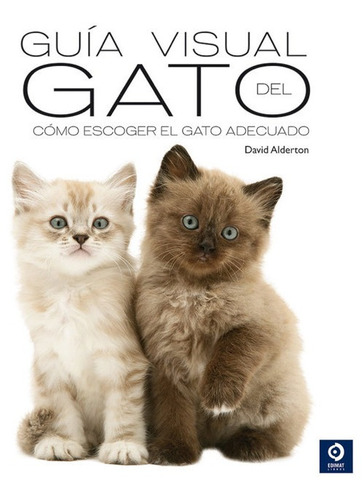 Guia Visual Del Gato / David Alderton