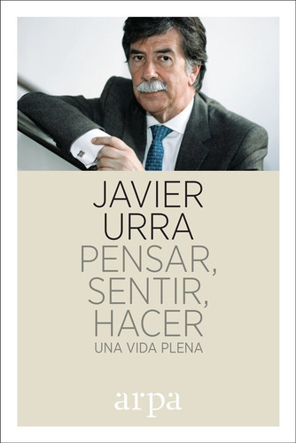 Pensar Sentir Hacer - Urra Portillo,javier