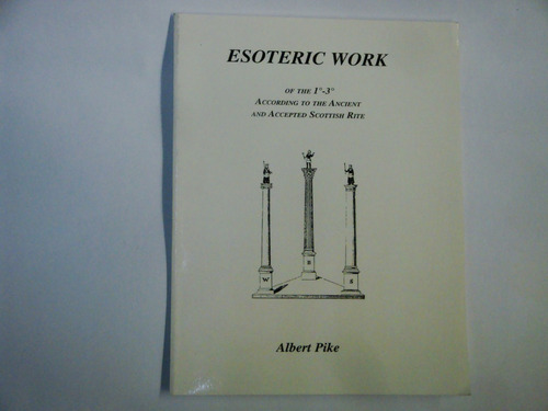 Masonería -  Esoteric  Work  -  Albert  Pike