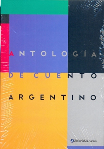 Antologia De Cuento Argentino - Varios Autores