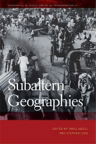 Subaltern Geographies, De Tariq Jazeel. Editorial University Georgia Press, Tapa Blanda En Inglés