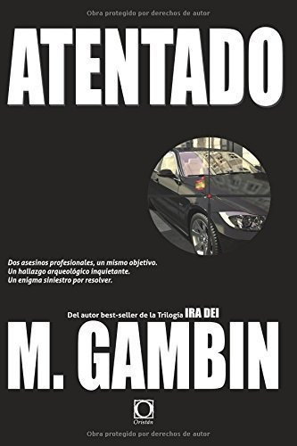 Atentado, De Gambín García, Mariano. Editorial Oristán Ediciones, Tapa Blanda En Español