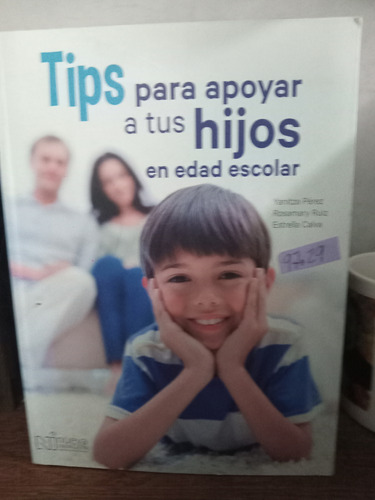 Tip.para Apoyar A Tus Hijos 3n La Edad Escolar