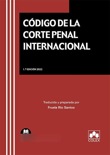 Código De La Corte Penal Internacional - Río Santos  - *