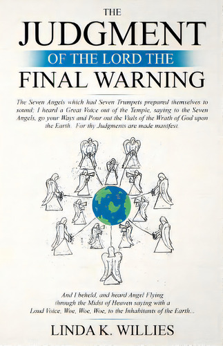 The Judgment Of The Lord The Final Warning, De Willies, Linda K.. Editorial Lightning Source Inc, Tapa Blanda En Inglés