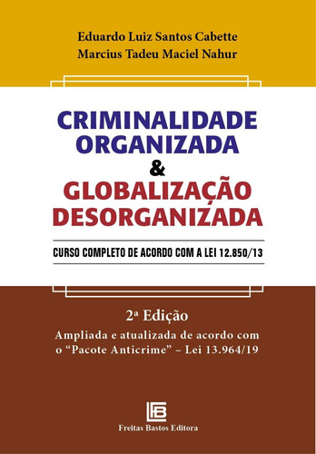 Criminalidade Org. Global. Desorganizada - 02ed/21