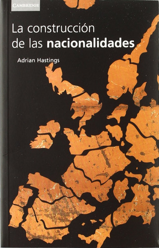 La Construcción De Las Nacionalidades Adrian Hastings 