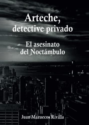 Arteche Detective Privado: El Asesinato Del Noctambulo -sin