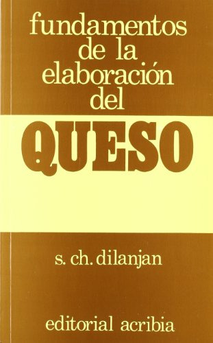 Fundamentos De La Elaboracion Del Queso - Dilanjan S Ch 