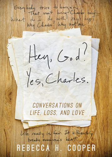 Libro: Hey, God? Yes, Charles.: A New Perspective On Coping