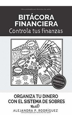 Bitacora Financiera Raitit Controla Tus Finanzas -., De Rodríguez, Alejandra. Editorial Independently Published En Español