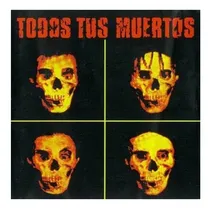 Comprar Todos Tus Muertos Todos Tus Muertos Vinilo Nuevo Lp 2021 