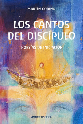 Los Cantos Del Discípulo - Martín Godino