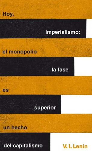 Imperialismo: La Fase Superior Del Capit... (libro Original)