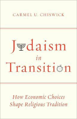 Judaism In Transition - Carmel U. Chiswick