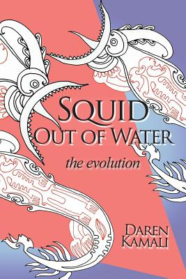 Libro Squid Out Of Water: The Evolution - Kamali, Daren