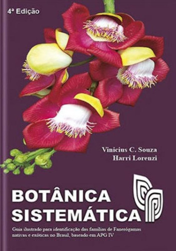 Botânica Sistemática, De Lorenzi, Harri / Souza, Vinicius C.. Editora Instituto Plantarum ***, Capa Mole Em Português