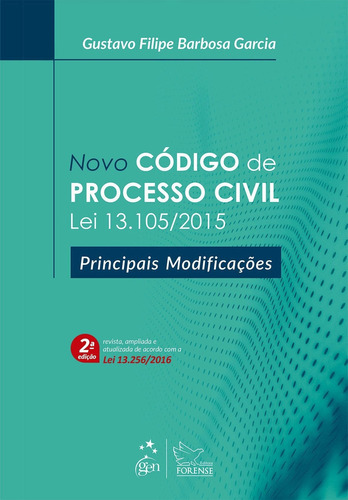 Novo Código De Processo Civil - Lei 13.105/2015 - Principai, De Gustavo Filipe Barbosa Garcia. Editora Forense Juridica - Grupo Gen, Capa Mole Em Português