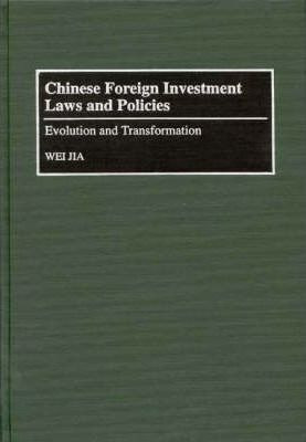 Libro Chinese Foreign Investment Laws And Policies - Wei ...