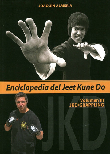 ENCICLOPEDIA DEL JEET KUNE DO III, de Almería Querol, Joaquín. Editorial Alas, tapa blanda en español