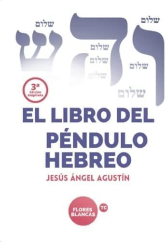 Libro: El Libro Del Péndulo Hebreo (spanish Edition)