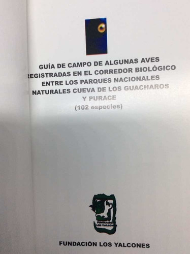 Guía De Campo De Aves Del Corredor Biológico Pnn